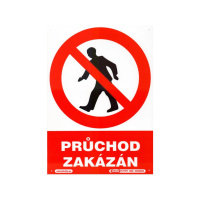 Průchod zakázán 210x297 mm - plast